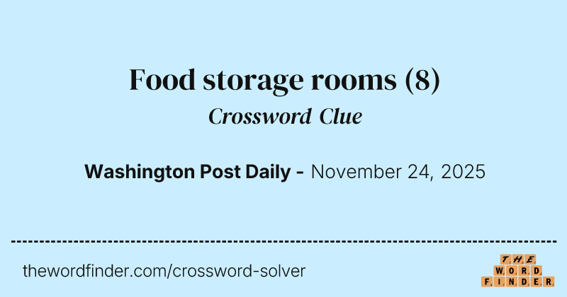 Food storage rooms crossword clue image
