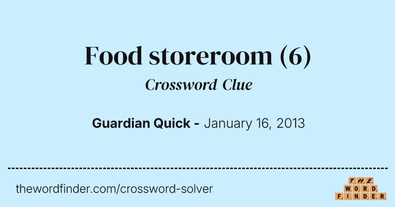 Food storeroom crossword clue image