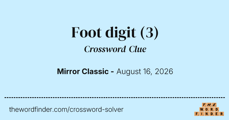 Foot digit crossword clue image