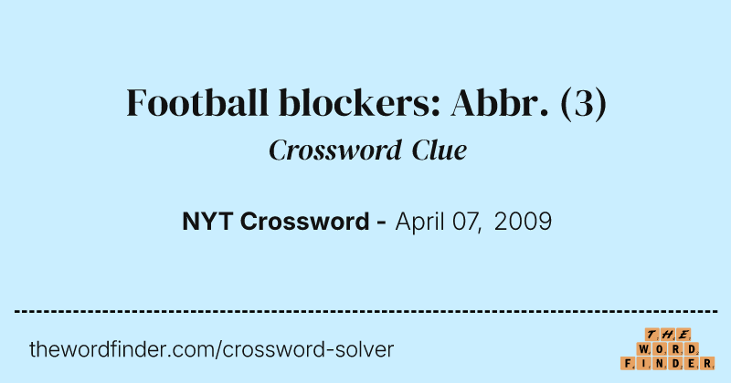 Football blockers: Abbr. crossword clue image