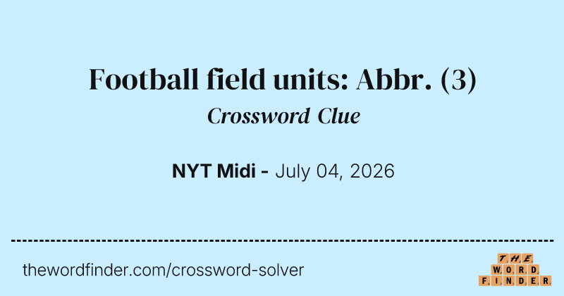 Football field units: Abbr. crossword clue image