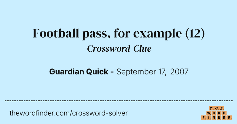 Football pass, for example crossword clue image