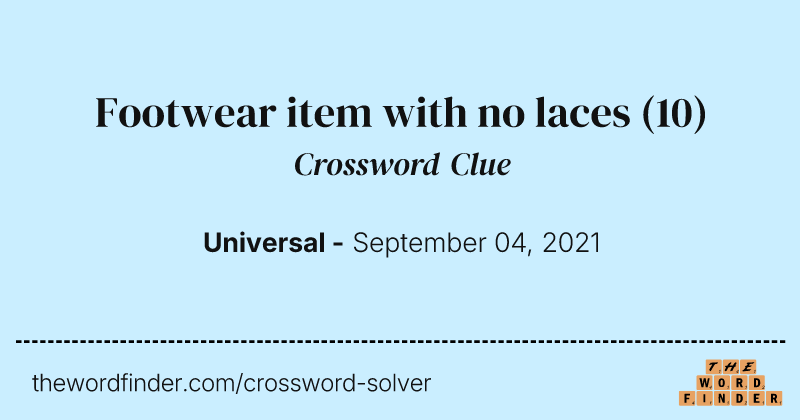 Footwear item with no laces crossword clue image
