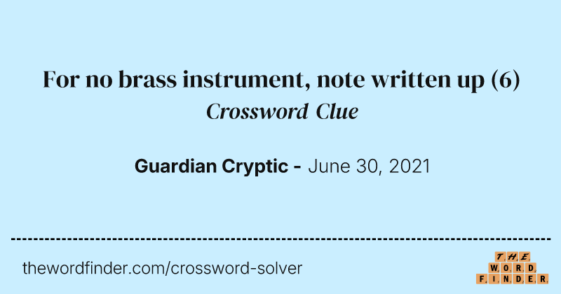 For no brass instrument, note written up crossword clue image