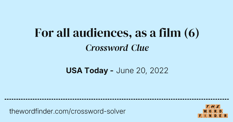 For all audiences, as a film crossword clue image