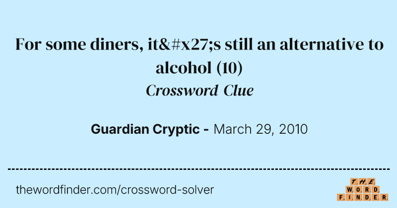 For some diners, it's still an alternative to alcohol crossword clue image