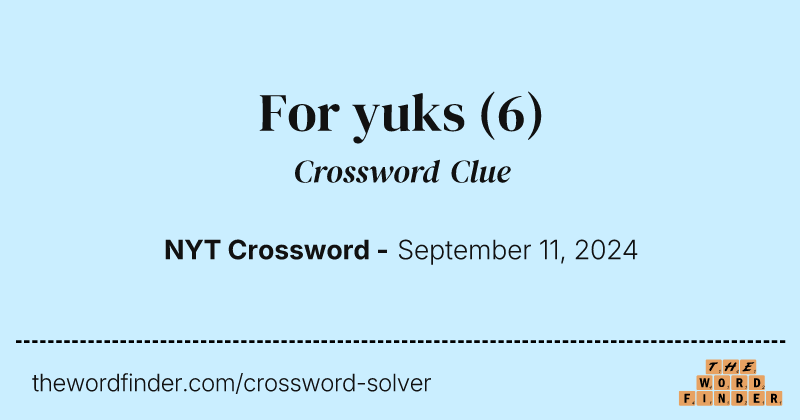 For yuks crossword clue image