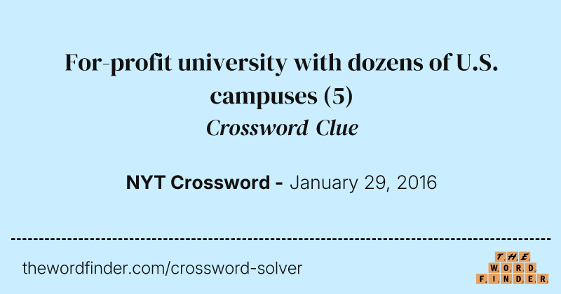 For-profit university with dozens of U.S. campuses crossword clue image
