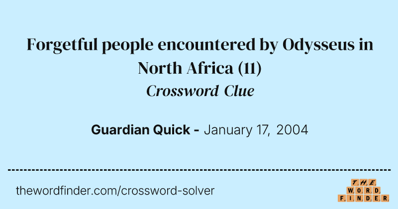 Forgetful people encountered by Odysseus in North Africa crossword clue image
