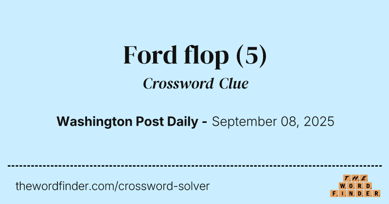 Ford flop crossword clue image