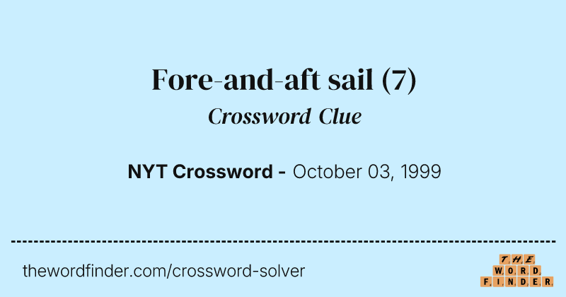 Fore-and-aft sail crossword clue image