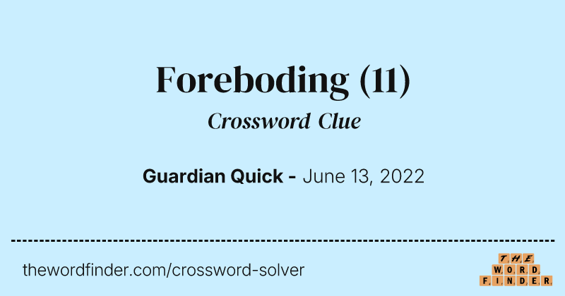 Foreboding crossword clue image