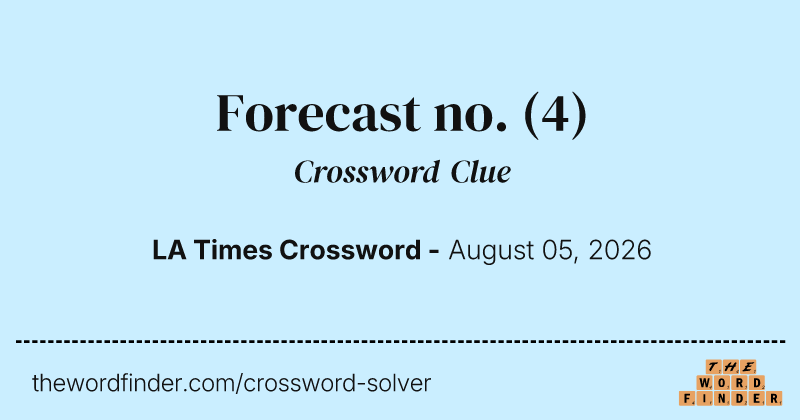 Forecast no. crossword clue image