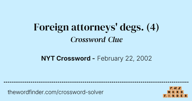 Foreign attorneys' degs. crossword clue image