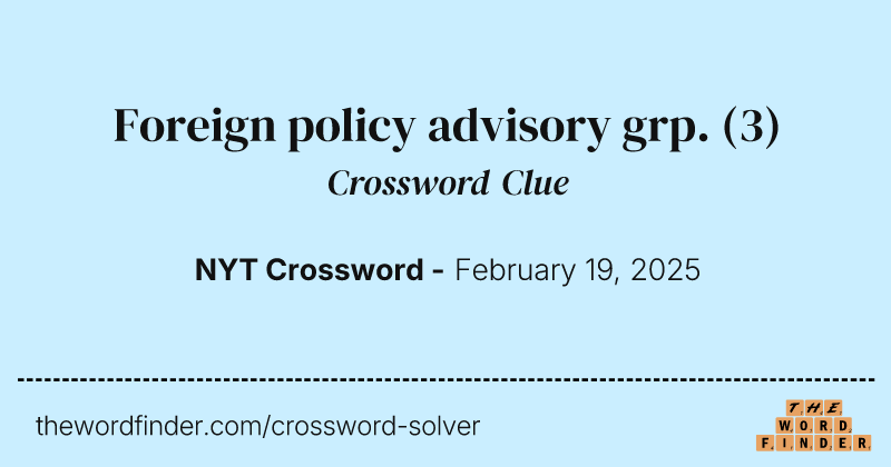 Foreign policy advisory grp. crossword clue image