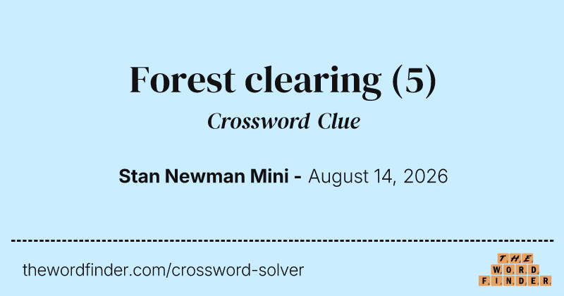 Forest clearing crossword clue image