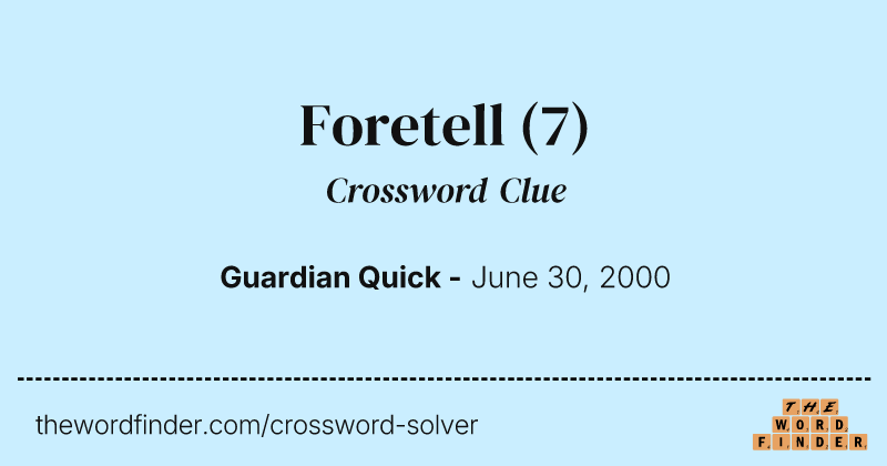 Foretell crossword clue image
