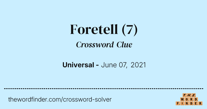 Foretell crossword clue image