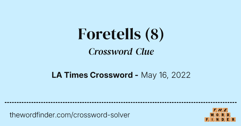 Foretells crossword clue image