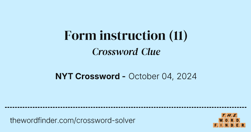 Form instruction crossword clue image