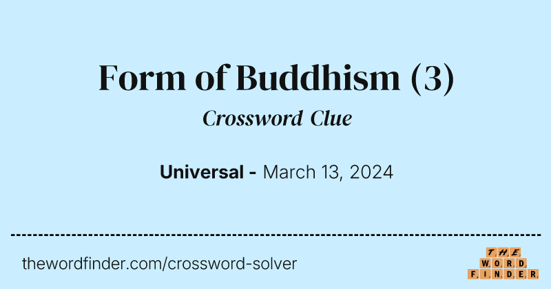 Form of Buddhism crossword clue image