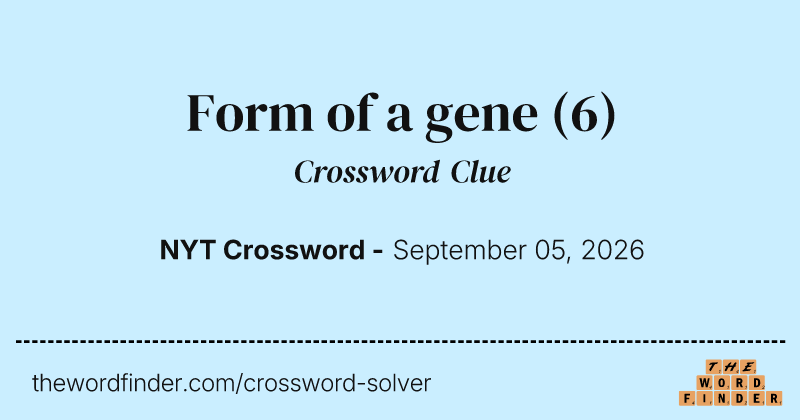 Form of a gene crossword clue image