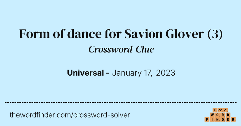 Form of dance for Savion Glover crossword clue image