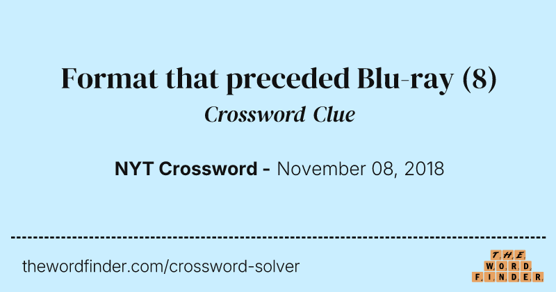 Format that preceded Blu-ray crossword clue image