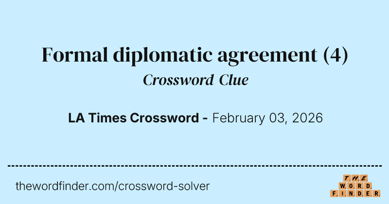Formal diplomatic agreement crossword clue image