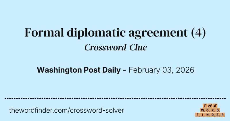Formal diplomatic agreement crossword clue image