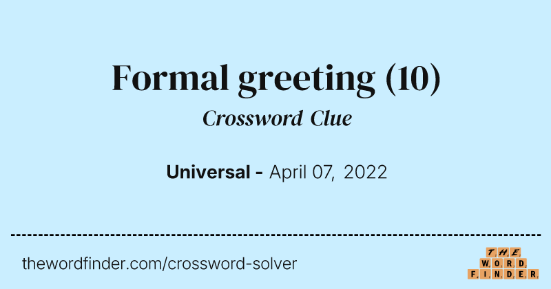 Formal greeting crossword clue image
