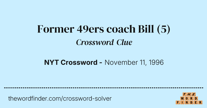 Former 49ers coach Bill crossword clue image