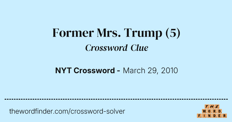 Former Mrs. Trump crossword clue image