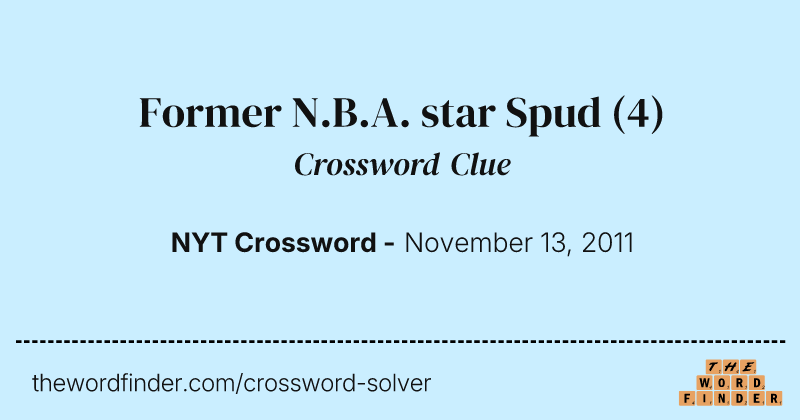 Former N.B.A. star Spud crossword clue image