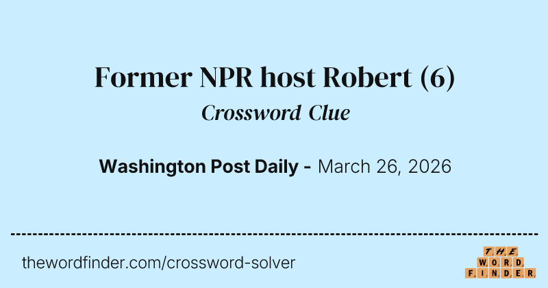 Former NPR host Robert crossword clue image