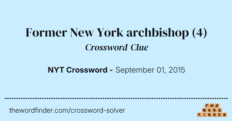 Former New York archbishop crossword clue image