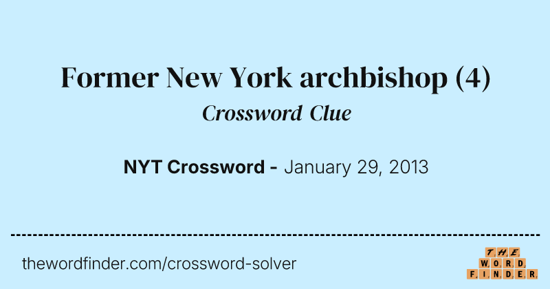 Former New York archbishop crossword clue image