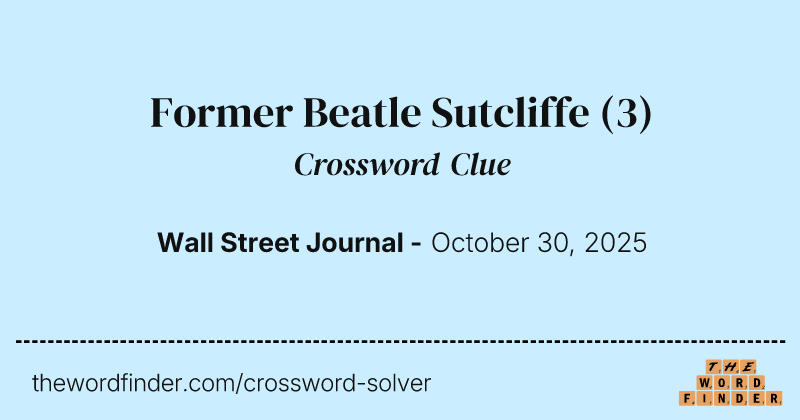 Former Beatle Sutcliffe crossword clue image