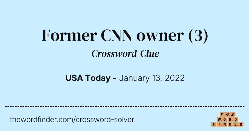 Former CNN owner crossword clue image