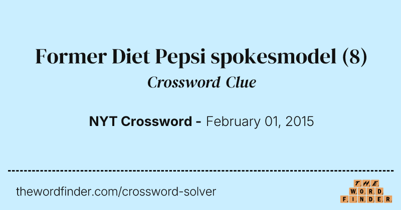 Former Diet Pepsi spokesmodel crossword clue image
