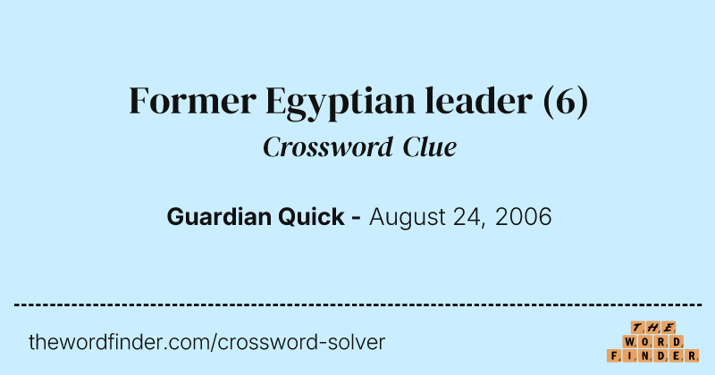 Former Egyptian leader crossword clue image