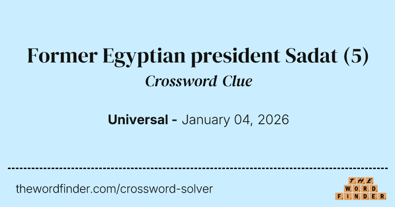Former Egyptian president Sadat crossword clue image