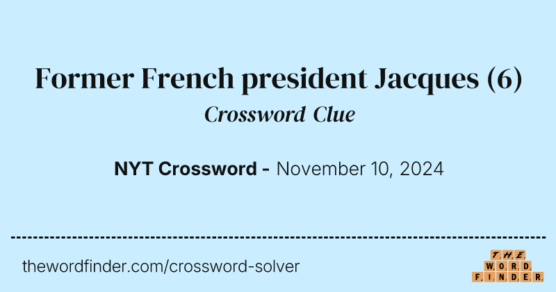 Former French president Jacques crossword clue image