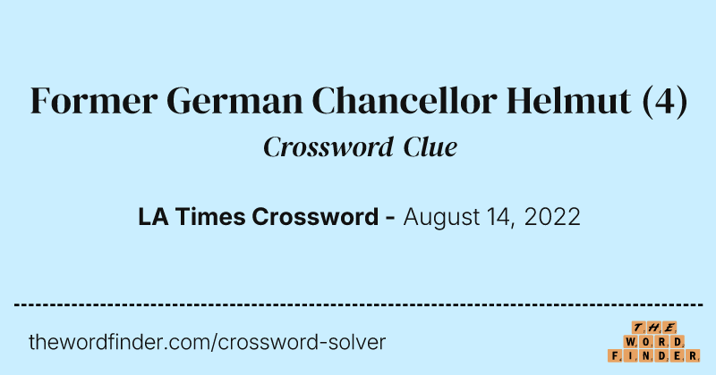 Former German Chancellor Helmut crossword clue image
