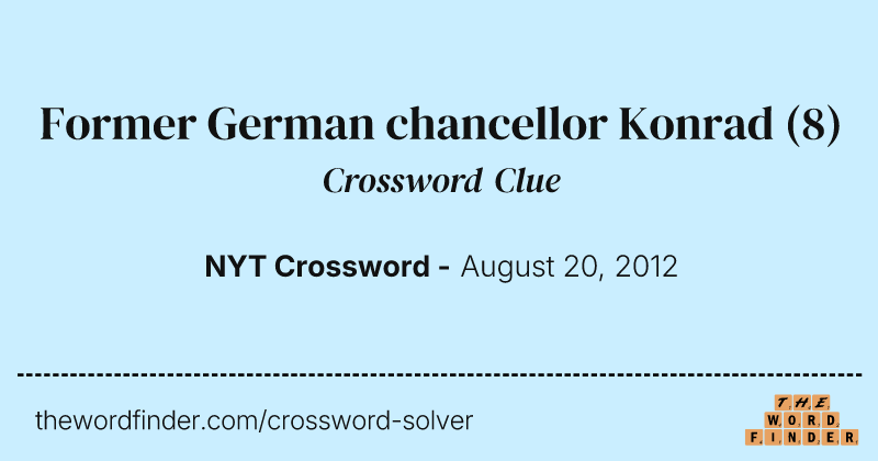 Former German chancellor Konrad crossword clue image