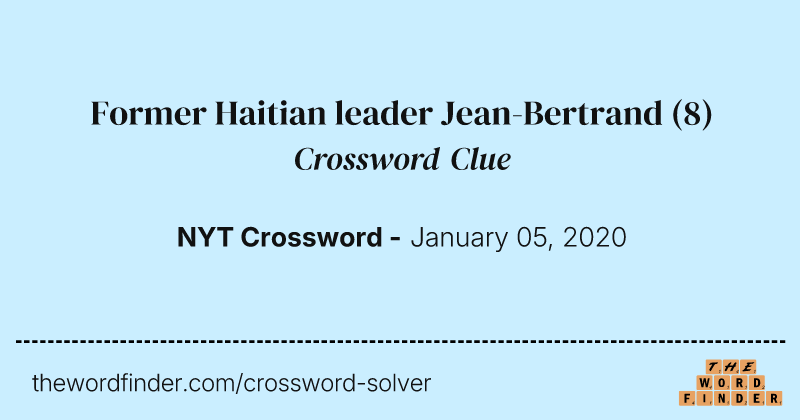 Former Haitian leader Jean-Bertrand crossword clue image