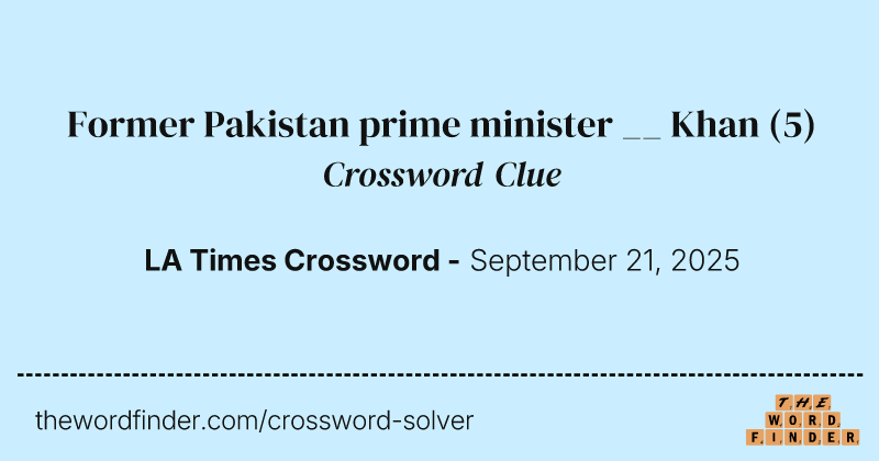 Former Pakistan prime minister __ Khan crossword clue image