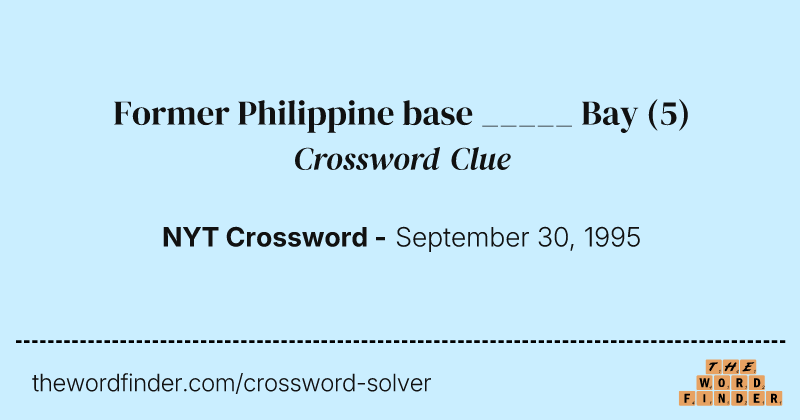 Former Philippine base _____ Bay crossword clue image