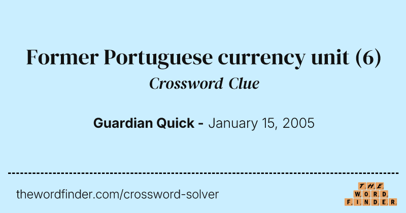 Former Portuguese currency unit crossword clue image