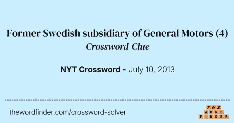 Former Swedish subsidiary of General Motors crossword clue image